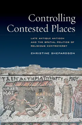 Shepardson |  Controlling Contested Places | eBook | Sack Fachmedien