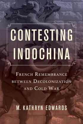 Edwards |  Contesting Indochina | eBook | Sack Fachmedien