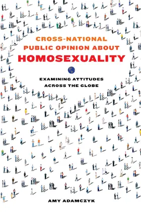 Adamczyk |  Cross-National Public Opinion about Homosexuality | eBook | Sack Fachmedien