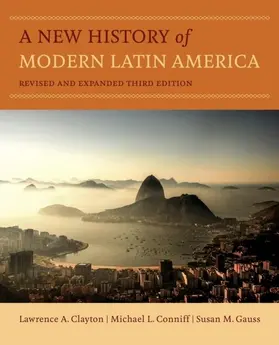 Clayton / Conniff / Gauss |  A New History of Modern Latin America | eBook | Sack Fachmedien