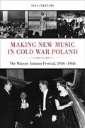 Jakelski |  Making New Music in Cold War Poland | eBook | Sack Fachmedien