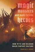 Cowan |  Magic, Monsters, and Make-Believe Heroes | eBook | Sack Fachmedien