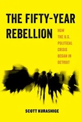 Kurashige |  The Fifty-Year Rebellion | eBook | Sack Fachmedien