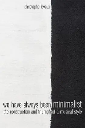Levaux |  We Have Always Been Minimalist | eBook | Sack Fachmedien