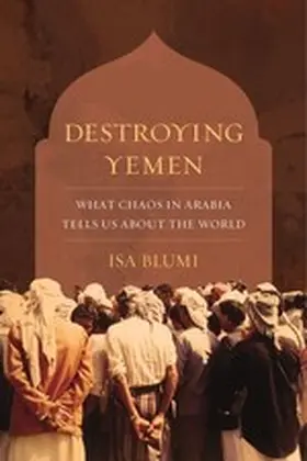 Blumi |  Destroying Yemen | eBook | Sack Fachmedien