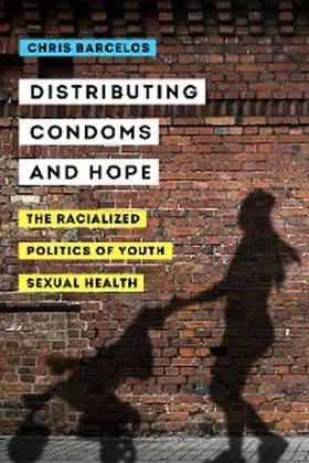 Barcelos |  Distributing Condoms and Hope | eBook | Sack Fachmedien