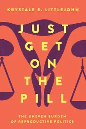 Littlejohn |  Just Get on the Pill | eBook | Sack Fachmedien