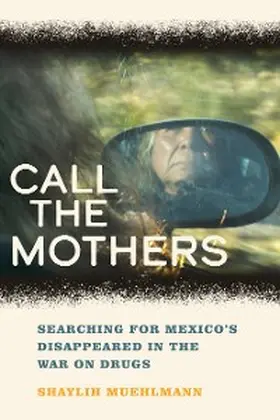 Muehlmann |  Call the Mothers | eBook | Sack Fachmedien