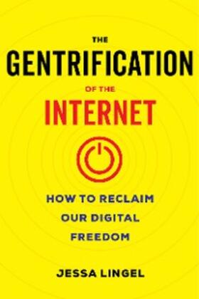 Lingel | The Gentrification of the Internet | E-Book | sack.de