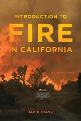 Carle |  Introduction to Fire in California | eBook | Sack Fachmedien