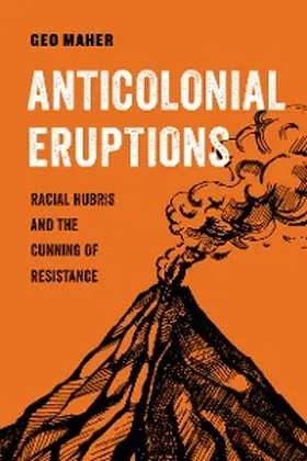 Maher |  Anticolonial Eruptions | eBook | Sack Fachmedien