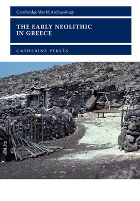 Perles / Perlès / Perl?'s |  The Early Neolithic in Greece | Buch |  Sack Fachmedien