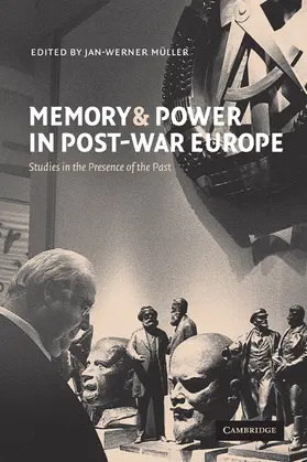 Muller / Müller |  Memory and Power in Post-War Europe | Buch |  Sack Fachmedien