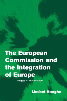 Hooghe / Olsen |  The European Commission and the Integration of Europe | Buch |  Sack Fachmedien