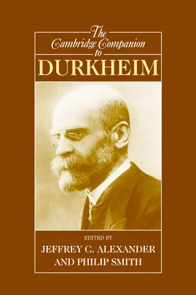 Alexander / Smith |  The Cambridge Companion to Durkheim | Buch |  Sack Fachmedien