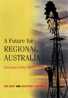 Gray / Lawrence | A Future for Regional Australia | Buch | 978-0-521-00227-1 | sack.de