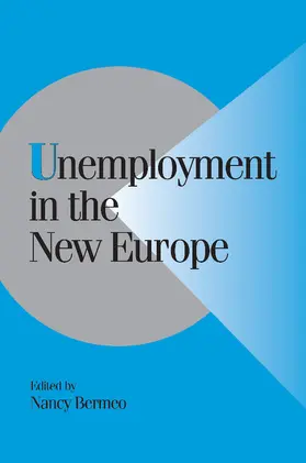 Bermeo / Lange / Bates |  Unemployment in the New Europe | Buch |  Sack Fachmedien