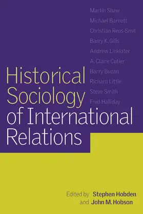 Hobden / Hobson |  Historical Sociology of International Relations | Buch |  Sack Fachmedien