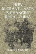 Murphy |  How Migrant Labor is Changing Rural China | Buch |  Sack Fachmedien