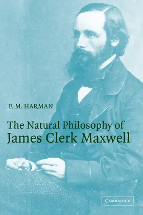 Harman |  The Natural Philosophy of James Clerk Maxwell | Buch |  Sack Fachmedien