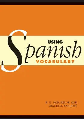 Batchelor / San Jose / San José |  Using Spanish Vocabulary | Buch |  Sack Fachmedien