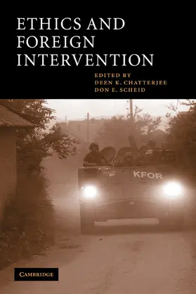 Chatterjee / Scheid / Maclean |  Ethics and Foreign Intervention | Buch |  Sack Fachmedien