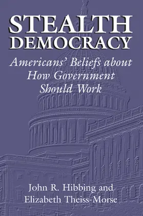 Hibbing / Theiss-Morse |  Stealth Democracy | Buch |  Sack Fachmedien