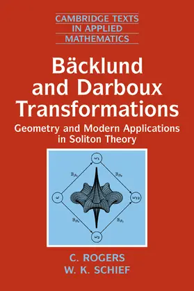 Rogers / Schief |  Backlund and Darboux Transformations | Buch |  Sack Fachmedien