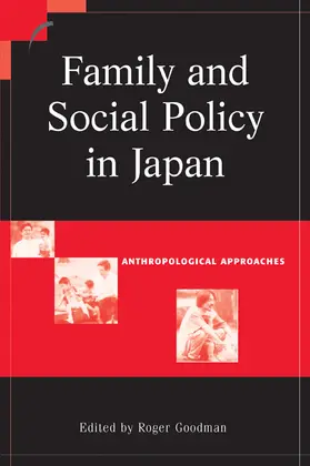 Goodman |  Family and Social Policy in Japan | Buch |  Sack Fachmedien