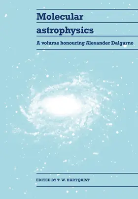Hartquist |  Molecular Astrophysics | Buch |  Sack Fachmedien