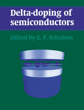 Schubert |  Delta-Doping of Semiconductors | Buch |  Sack Fachmedien