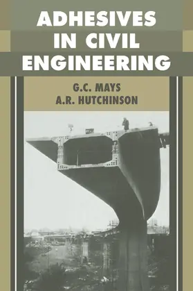 Mays / Hutchinson |  Adhesives in Civil Engineering | Buch |  Sack Fachmedien