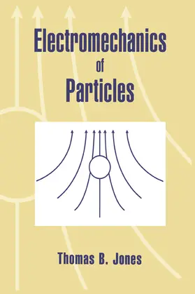 Jones |  Electromechanics of Particles | Buch |  Sack Fachmedien