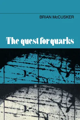McCusker |  The Quest for Quarks | Buch |  Sack Fachmedien