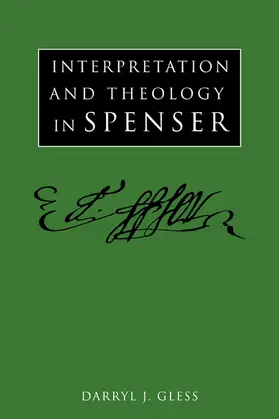Gless |  Interpretation and Theology in Spenser | Buch |  Sack Fachmedien