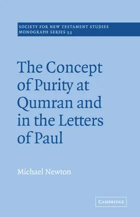 Newton / Court |  The Concept of Purity at Qumran and in the Letters of Paul | Buch |  Sack Fachmedien