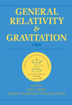 Ashby / Bartlett / Wyss |  General Relativity and Gravitation, 1989 | Buch |  Sack Fachmedien