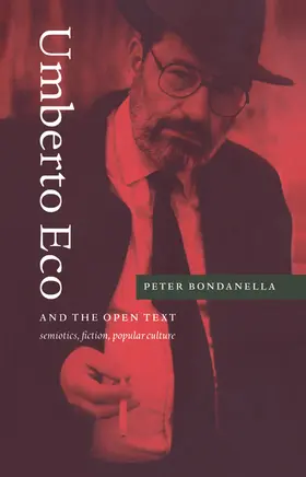 Bondanella |  Umberto Eco and the Open Text | Buch |  Sack Fachmedien