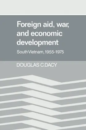 Dacy |  Foreign Aid, War, and Economic Development | Buch |  Sack Fachmedien