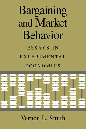 Smith |  Bargaining and Market Behavior | Buch |  Sack Fachmedien