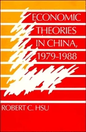 Hsu |  Economic Theories in China, 1979 1988 | Buch |  Sack Fachmedien