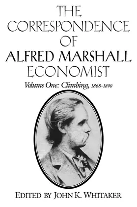 Marshall / Whitaker |  The Correspondence of Alfred Marshall Economist | Buch |  Sack Fachmedien