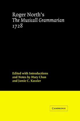 North / Chan / Kassler |  Roger North's the Musicall Grammarian 1728 | Buch |  Sack Fachmedien