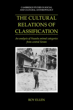 Ellen / Fortes / Leach |  The Cultural Relations of Classification | Buch |  Sack Fachmedien