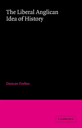 Forbes |  The Liberal Anglican Idea of History | Buch |  Sack Fachmedien