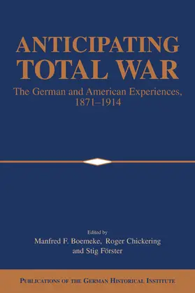 Boemeke / Chickering / Förster |  Anticipating Total War | Buch |  Sack Fachmedien
