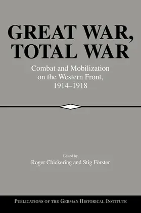 Chickering / Förster |  Great War, Total War | Buch |  Sack Fachmedien