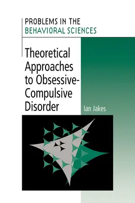 Jakes / Gray |  Theoretical Approaches to Obsessive-Compulsive Disorder | Buch |  Sack Fachmedien