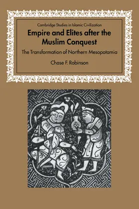 Robinson |  Empire and Elites After the Muslim Conquest | Buch |  Sack Fachmedien