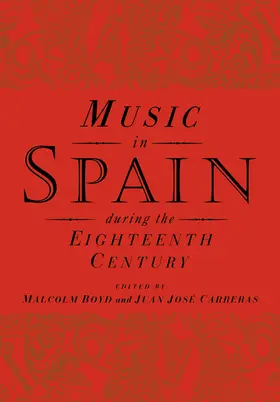 Carreras / Boyd |  Music in Spain During the Eighteenth Century | Buch |  Sack Fachmedien